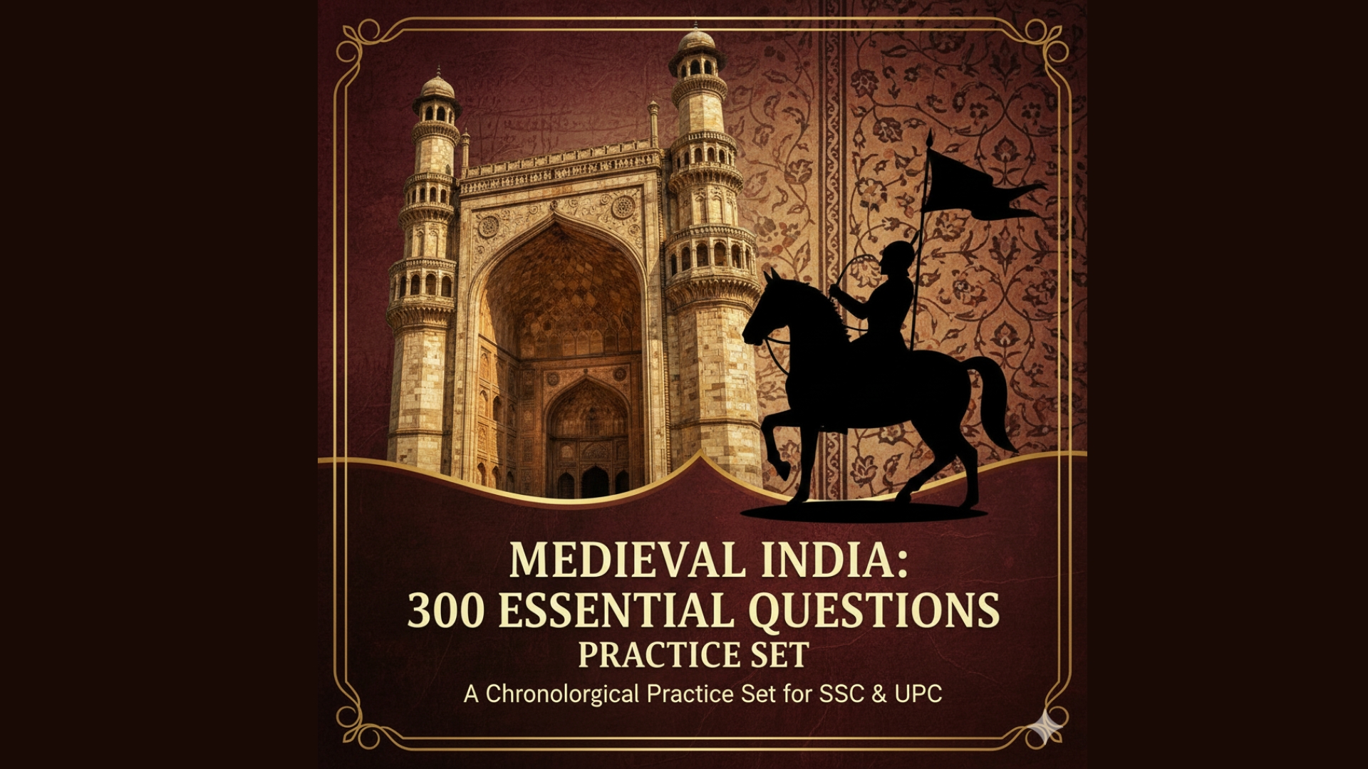 300 Questions from Medieval Indian History: SSC Practice Set